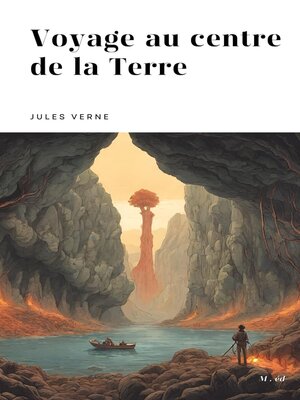 cover image of Voyage au centre de la Terre (édition complète et illustrée)